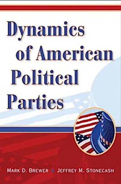 Dynamics of American Political Parties