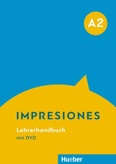 Impresiones A2: Lehrerhandbuch mit DVD