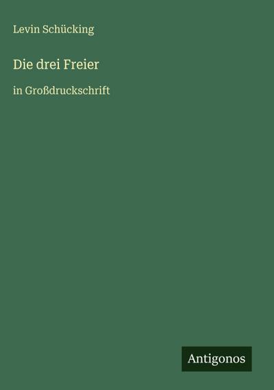 Die drei Freier