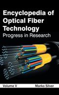 Encyclopedia of Optical Fiber Technology