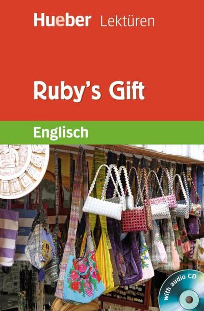 Ruby’s Gift, m. 1 Buch, m. 1 Audio-CD