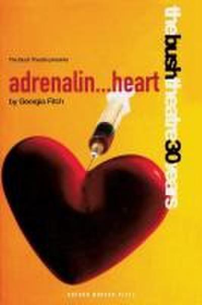 adrenalin...heart