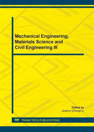 Mechanical Engineering, Materials Science and Civil Engineering III