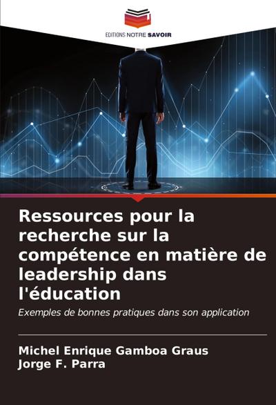 Ressources pour la recherche sur la compétence en matière de leadership dans l’éducation