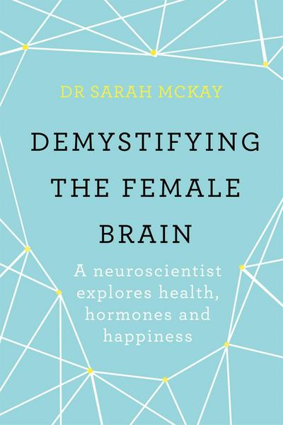 Demystifying The Female Brain