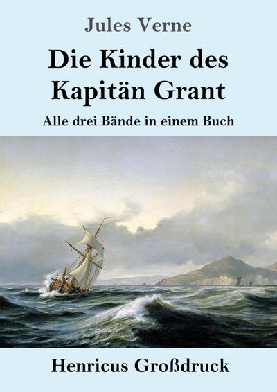 Die Kinder des Kapitän Grant (Großdruck)