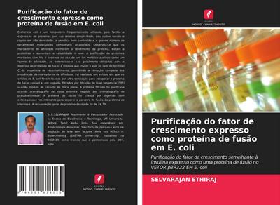 Purificação do fator de crescimento expresso como proteína de fusão em E. coli
