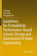 Guidelines for Probabilistic Performance-Based Sei