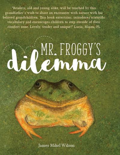 MR. FROGGY’S DILEMMA