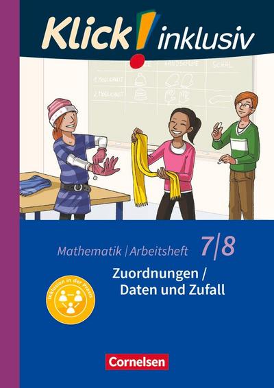 Klick! inklusiv 7./8. Schuljahr - Arbeitsheft 4 - Zuordnungen / Daten und Zufall