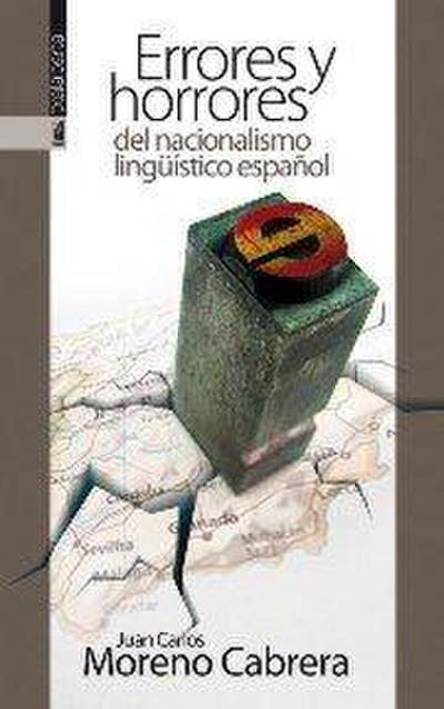 Errores y horrores del españolismo lingüístico : cinco vocales para salvar el mundo
