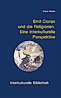Emil Cioran und die Religionen