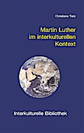 Martin Luther im interkulturellen Kontext