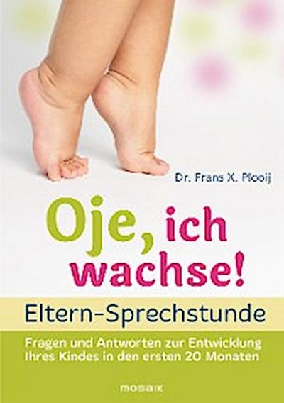 Oje, ich wachse!  - ELTERN-SPRECHSTUNDE