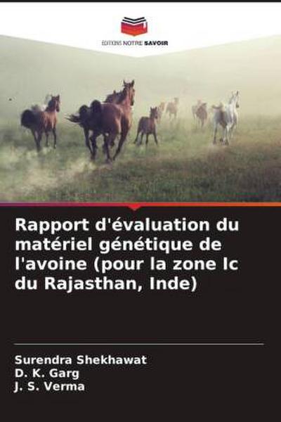 Rapport d’évaluation du matériel génétique de l’avoine (pour la zone Ic du Rajasthan, Inde)