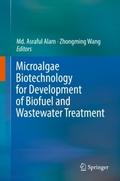Microalgae Biotechnology for Development of Biofue