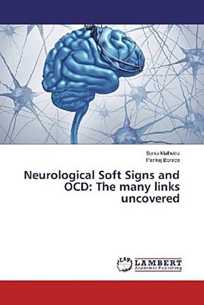 Neurological Soft Signs and OCD: The many links uncovered