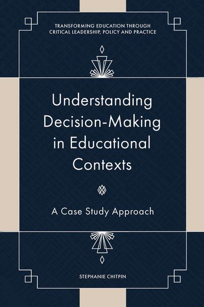Understanding Decision-Making in Educational Contexts