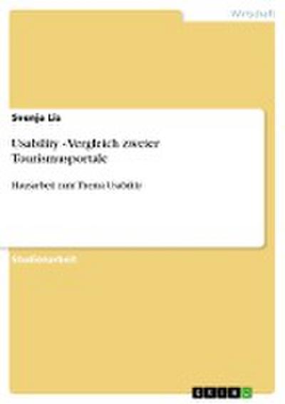 Usability - Vergleich zweier Tourismusportale - Svenja Lis