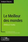 Le Meilleur des mondes d’Aldous Huxley (Analyse approfondie)