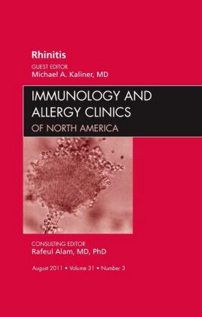 Rhinitis, an Issue of Immunology and Allergy Clinics