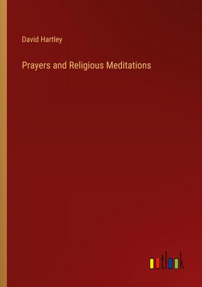 Prayers and Religious Meditations