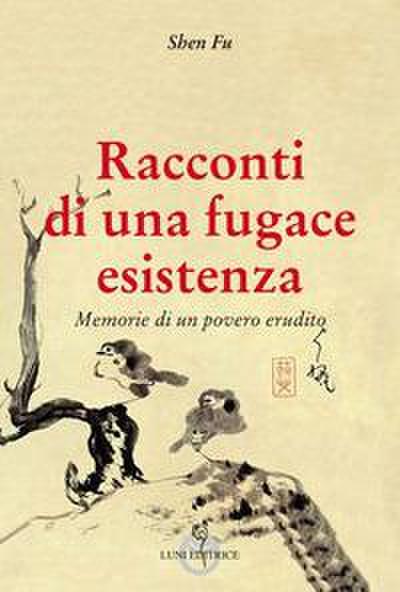 Racconti di una fugace esistenza. Memorie di un povero erudito