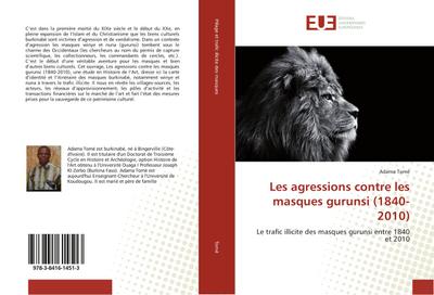 Les agressions contre les masques gurunsi (1840-2010)