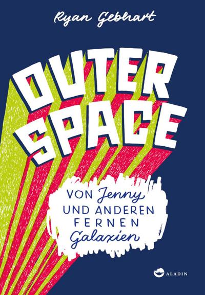 Outer Space: Von Jenny und anderen fernen Galaxien