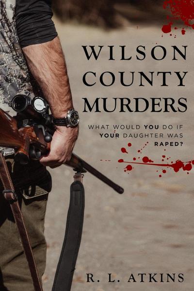 Atkins, R: Wilson county murders