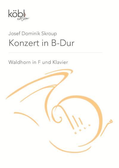 Konzert B-Durfür Waldhorn in F und Klavier