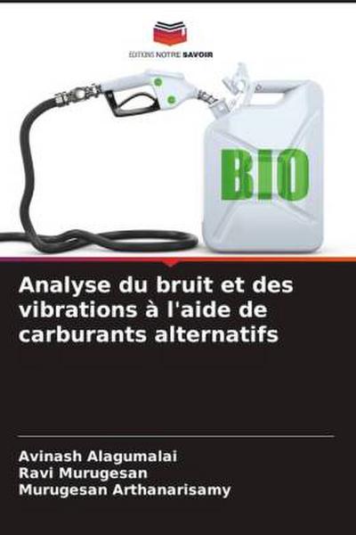 Analyse du bruit et des vibrations à l’aide de carburants alternatifs