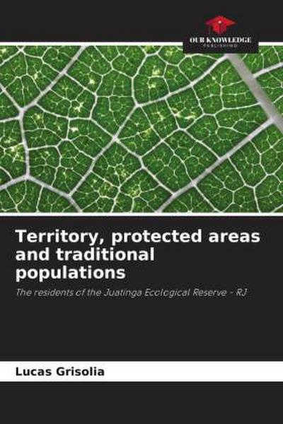 Territory, protected areas and traditional populations