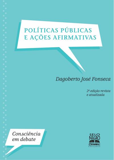 Políticas públicas e ações afirmativas - Edição revista e atualizada