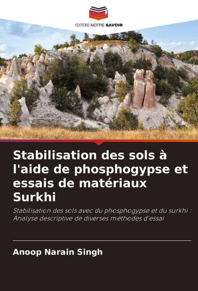 Stabilisation des sols à l’aide de phosphogypse et essais de matériaux Surkhi
