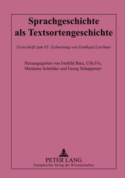 Sprachgeschichte als Textsortengeschichte