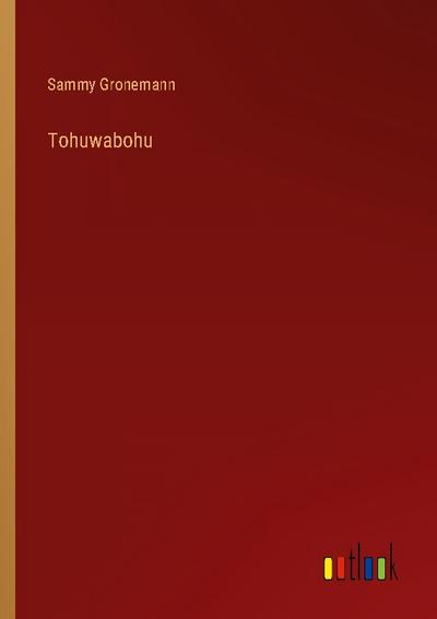 Tohuwabohu
