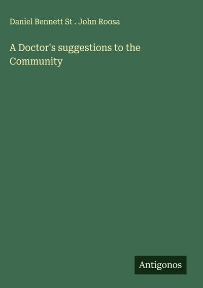 A Doctor’s suggestions to the Community