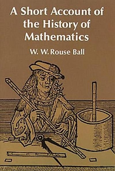 A Short Account of the History of Mathematics