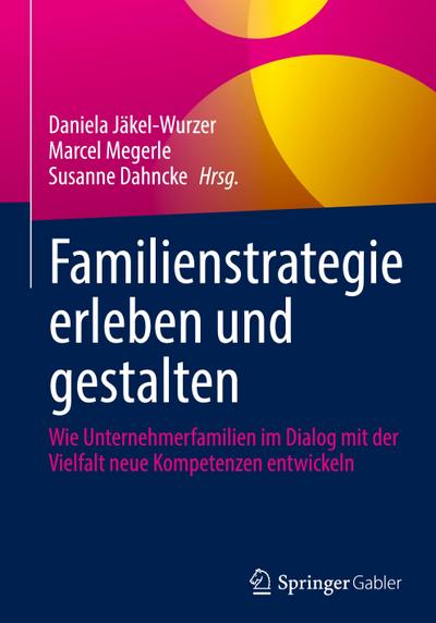Familienstrategie erleben und gestalten