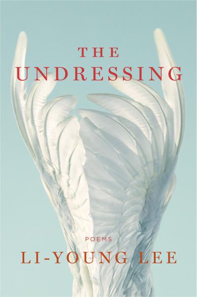 The Undressing: Poems