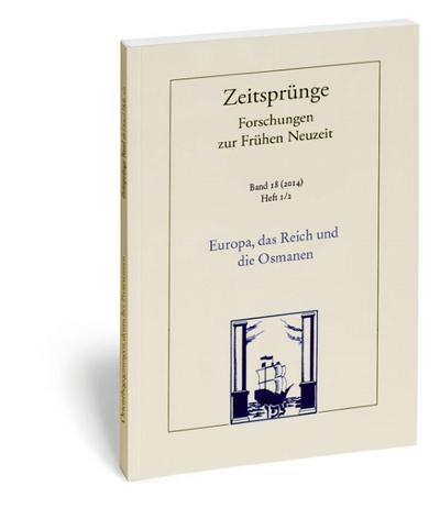 Europa, das Reich und die Osmanen