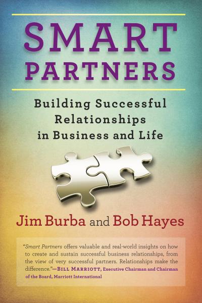 Smart Partners : Building Successful Relationships in Business and Life