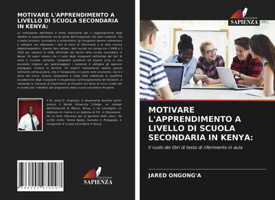 MOTIVARE L’APPRENDIMENTO A LIVELLO DI SCUOLA SECONDARIA IN KENYA: