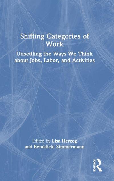 Shifting Categories of Work