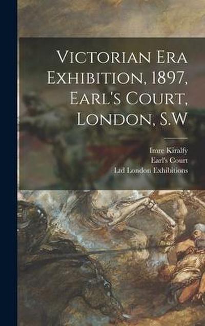 Victorian Era Exhibition, 1897, Earl’s Court, London, S.W