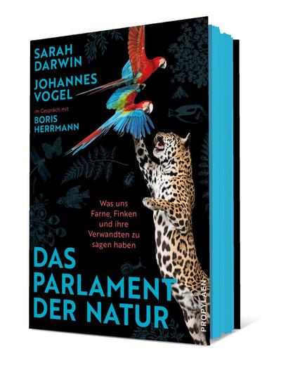 Das Parlament der Natur: Was uns Farne, Finken und ihre Verwandten zu sagen haben | Nichts ist politischer als die Natur – oder: Wie es gelingt, die Welt zu retten.