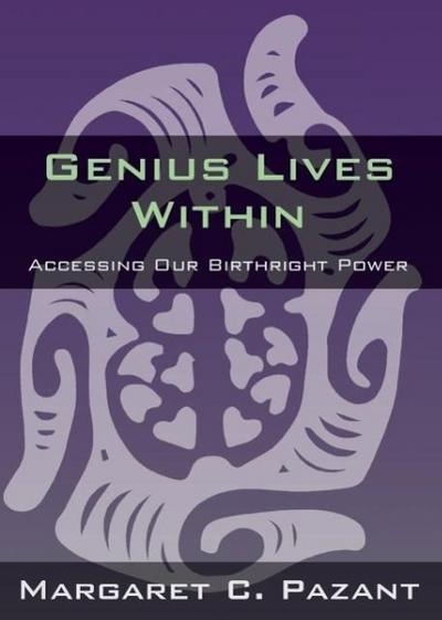 Genius Lives Within