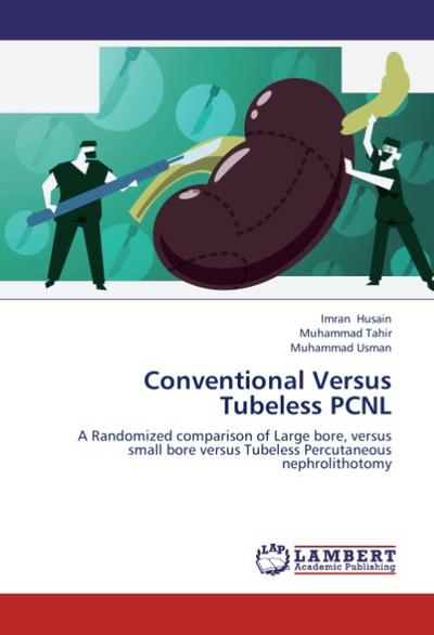 Conventional Versus Tubeless PCNL
