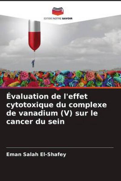 Évaluation de l’effet cytotoxique du complexe de vanadium (V) sur le cancer du sein